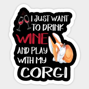 I Want Just Want To Drink Wine (121) Sticker